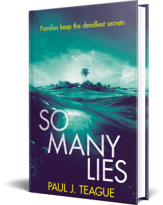 So Many Lies by Paul J. Teague