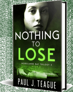 Nothing To Lose by Paul J. Teague